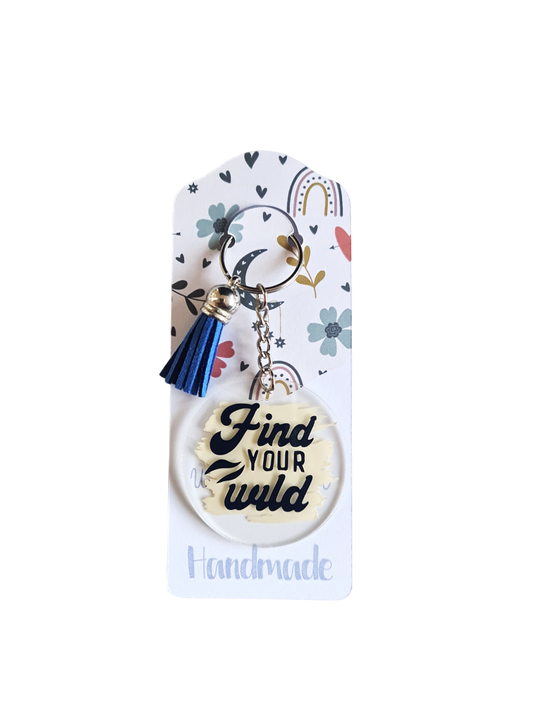 Breloc acrilic "Find Your Wild"