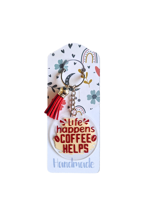 Breloc acrilic "Life Happens, Coffee Helps"