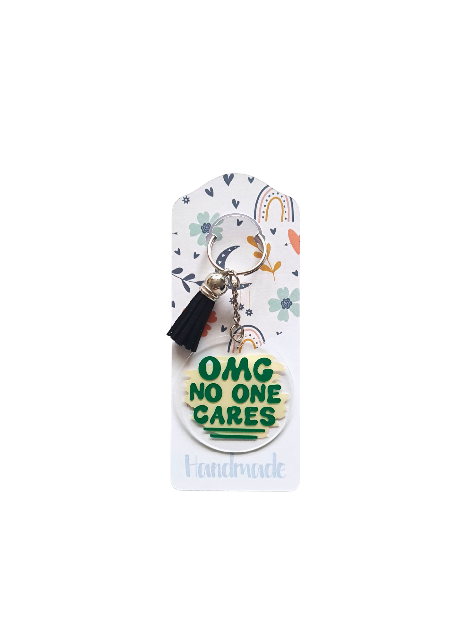 Acrylic Keychain "OMG No One Cares"