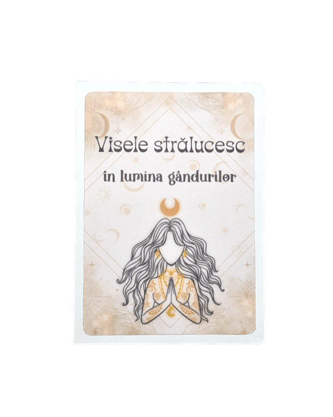 Felicitare handmade realizată în România, cu mesaj poetic „visele strălucesc în lumina gândurilor”, perfectă ca dar simbolic pentru a inspira, motiva și aduce lumină și emoție celor dragi