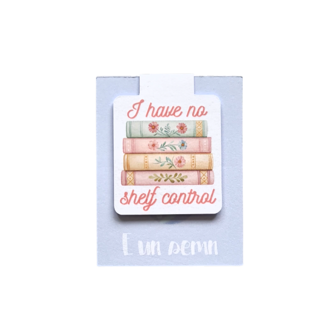Semn de carte magnetic amuzant cu mesaj "No Shelf Control", perfect pentru cititorii care cumpără prea multe cărți și glume despre bibliofilie.