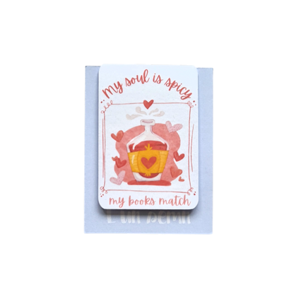 Semn de carte magnetic amuzant pentru fanii de cărți spicy cu mesajul "My Books Are Spicy, My Soul Match", cadou pentru cititori de dark romance sau ficțiune smut.
